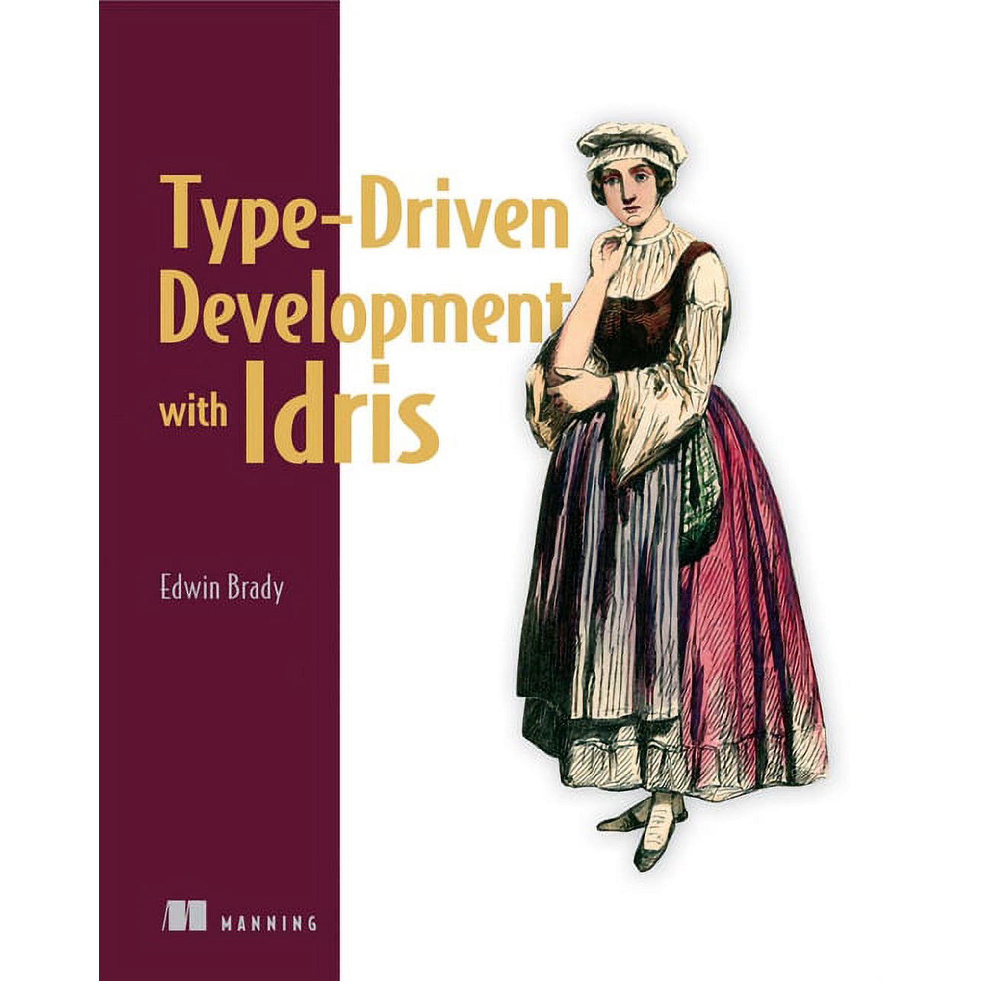 Type-Driven Development with Idris (Paperback)