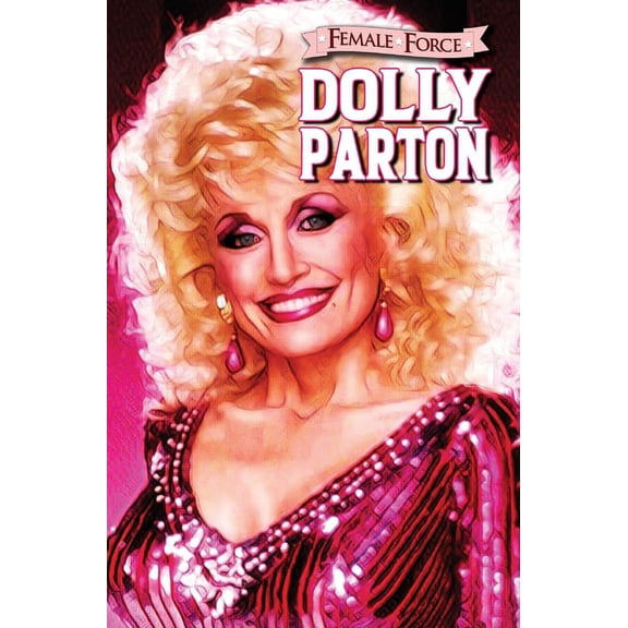 Female Force: Dolly Parton, (Hardcover)