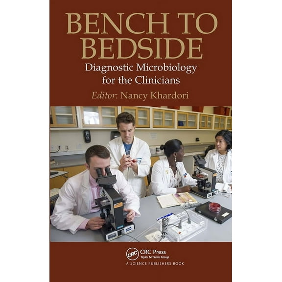 Bench to Bedside: Diagnostic Microbiology for the Clinicians, (Hardcover)