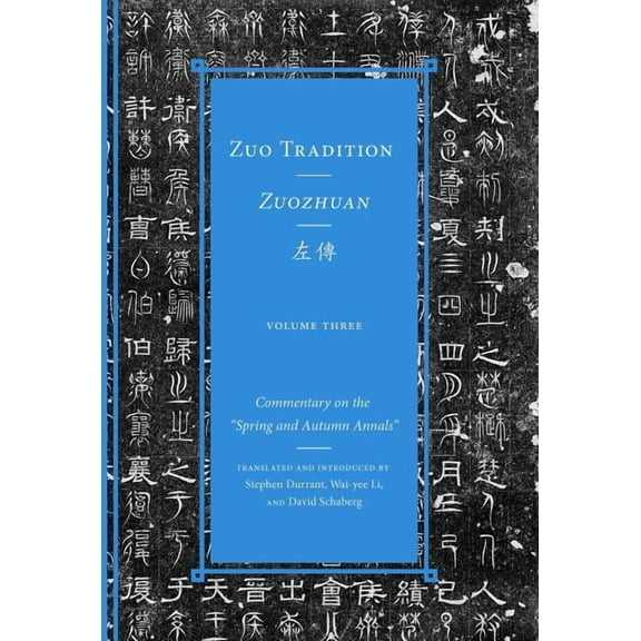 Classics of Chinese Thought Zuo Tradition / Zuozhuan: Commentary on the Spring and Autumn Annals Volume 3 Volume 3, (Hardcover)
