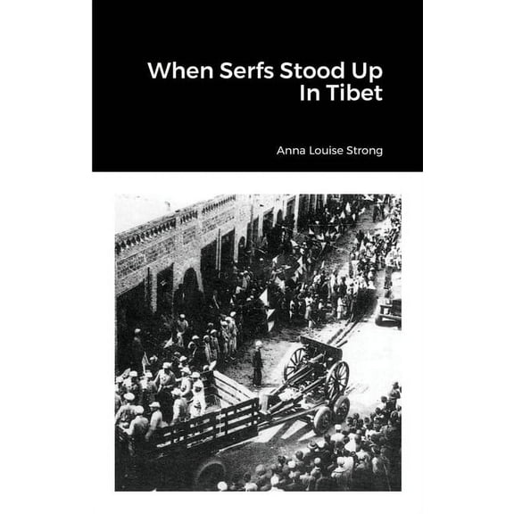 When Serfs Stood Up In Tibet, (Paperback)
