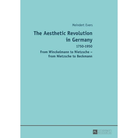The Aesthetic Revolution in Germany (Hardcover)