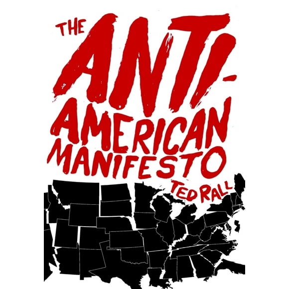 Pre-Owned The Anti-American Manifesto (Paperback) 1583229337 9781583229330