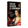 thumbnail image 3 of Libro Como Ser Una Mujer Del Renacimiento Tapa Blanda, Autor Jill Burke, Editorial Critica Mexico, 3 of 3