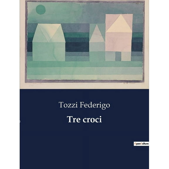 Tre croci: Un viaggio nella decadenza e nel destino dei fratelli Gambi, (Paperback)