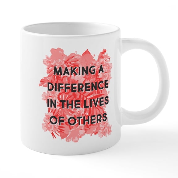 CafePress - Making A Difference In The - 20 Oz White Ceramic Mega Mug