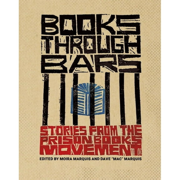 Books Through Bars: Stories from the Prison Books Movement, (Paperback)