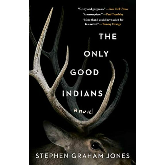 Pre-Owned The Only Good Indians (1), 9781982136451, 1982136456, Hardcover,