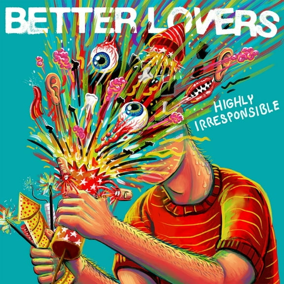 Better Lovers - Highly Irresponsible - Music & Performance - CD