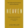 thumbnail image 1 of Heaven: Our Enduring Fascination with the Afterlife, 1 of 2