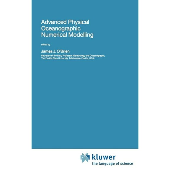 NATO Science Series C: Advanced Physical Oceanographic Numerical Modelling, Book 186, (Hardcover)
