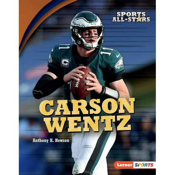 Sports All-Stars (Lerner (Tm) Sports): Carson Wentz (Hardcover)