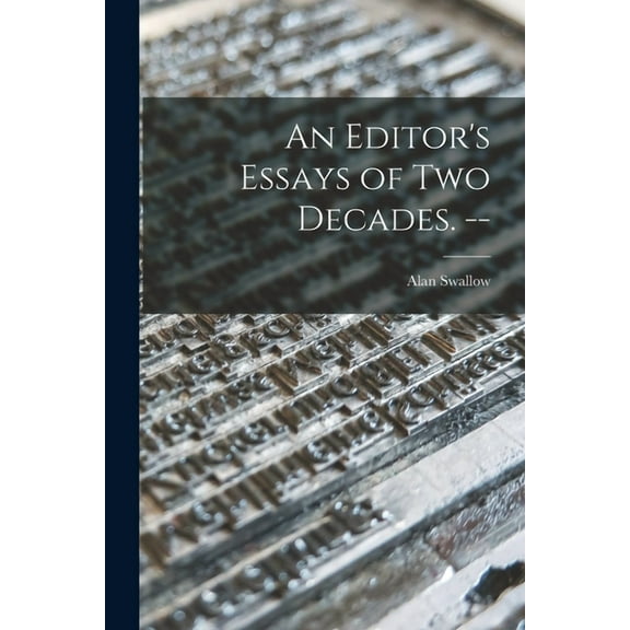 An Editor's Essays of Two Decades. --, (Paperback)