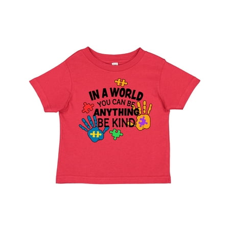 

Inktastic In a World You Can Be Anything Be Kind Autism Awareness Gift Toddler Boy or Toddler Girl T-Shirt