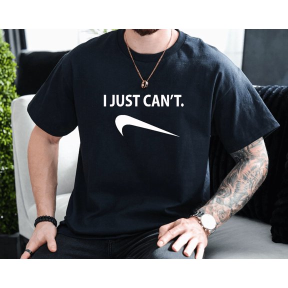 I Just Cant Do It Funny Parody Spoof Slogan Brand Unisex T-Shirt, up to size 3XL.