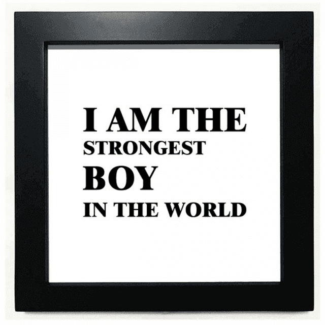 I AmThe Strongest Boy Art Deco Fashion Black Square Frame Picture Wall Tabletop