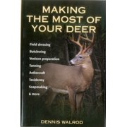 Making the Most of Your Deer, (Paperback)