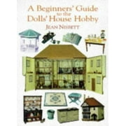 Beginner's Guide to the Dolls' House Hobby, Used [Paperback]