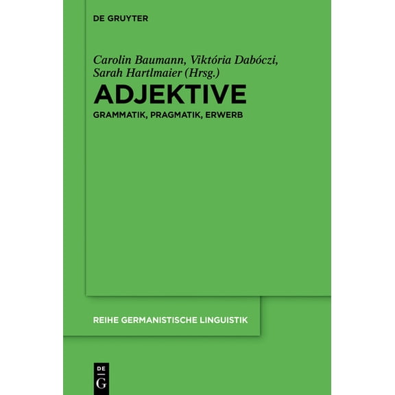 Reihe Germanistische Linguistik Adjektive, Book 313, (Hardcover)