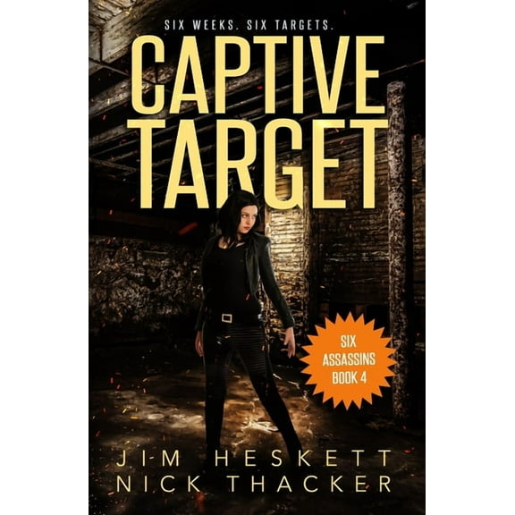 Six Assassins: Captive Target (Paperback)