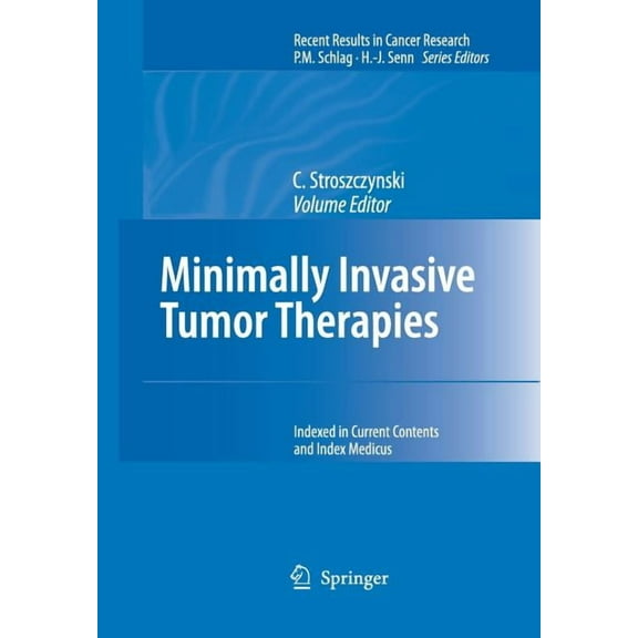 Recent Results in Cancer Research Minimally Invasive Tumor Therapies, Book 167, (Paperback)