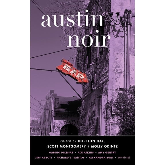 Akashic Noir Austin Noir, (Hardcover)