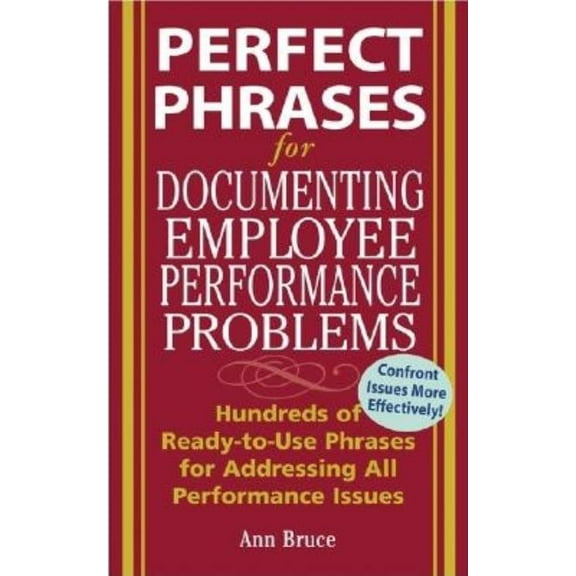 Perfect Phrases for Documenting Employee Performance Problems, (Paperback)