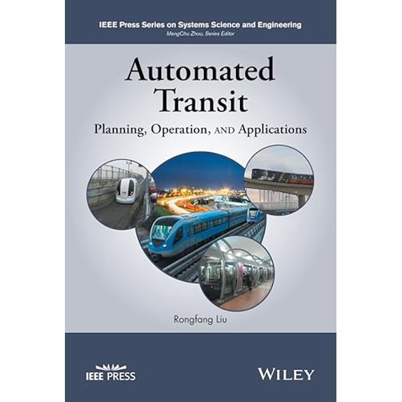 Pre-Owned IEEE Press Systems Science and Engineering: Automated Transit: Planning, Operation, and Applications (Hardcover)