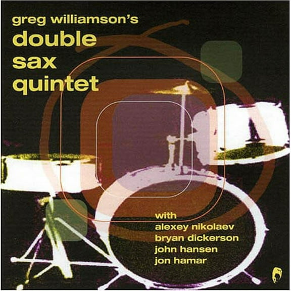 Greg Williamson - Double Sax Quintet - Music & Performance - CD