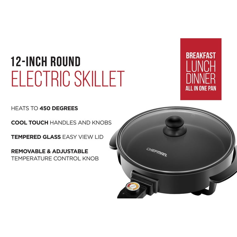 12 In. Black Non Stick Electric Skillet Aluminum Body and Tempered Glass Lid, Removable Temperature Knob 12 In. Black Non Stick Electric Skillet Aluminum Body and Tempered Glass Lid, Removable Temperature Knob