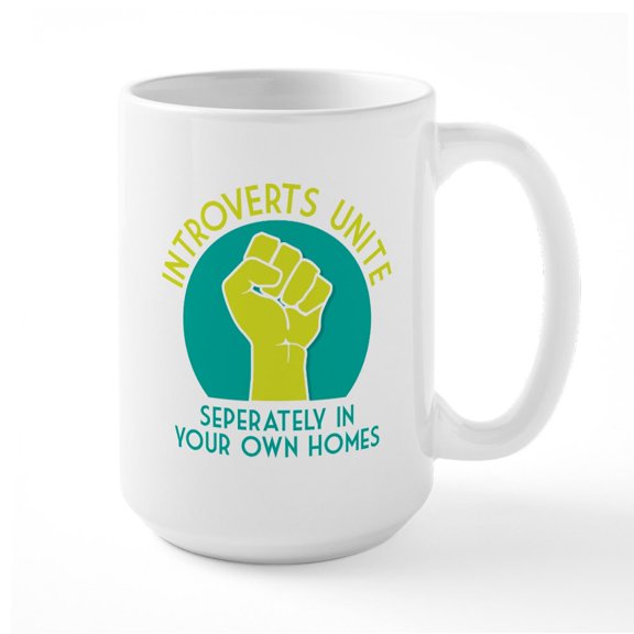 CafePress - Introverts Unite - 15 oz Ceramic Large White Novelty Mug
