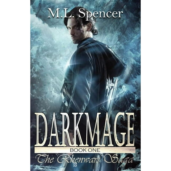 Rhenwars Saga Darkmage, Book 1, (Paperback)