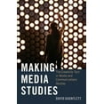 thumbnail image 1 of Making Media Studies: The Creativity Turn in Media and Communications Studies (Digital Formations), 1 of 2