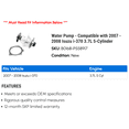 thumbnail image 2 of Water Pump - Compatible with 2007 - 2008 Isuzu i-370 3.7L 5-Cylinder, 2 of 2
