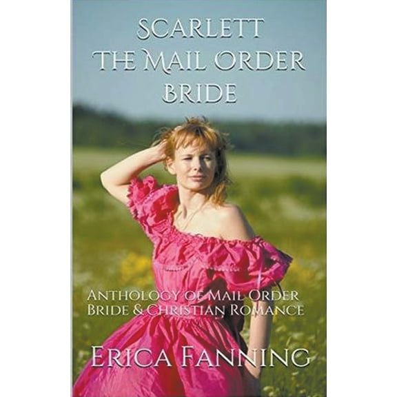Scarlett The Mail Order Bride, (Paperback)