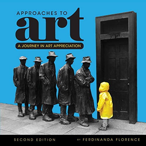 Pre-Owned Approaches to Art: A Journey in Art Appreciation, 9781516504695, 1516504690, Paperback, 2nd ed. edition