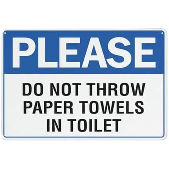 Please Do Not Throw Paper Towels In Toilet Sign Outdoor, Uv Printed Rust Free Aluminum 12 X 8 In,Yard Sign For Home, Business, Driveway Alert