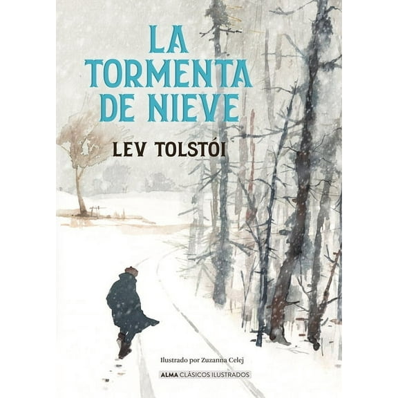 Clásicos Ilustrados La Tormenta de Nieve / The Snowstorm, (Hardcover)