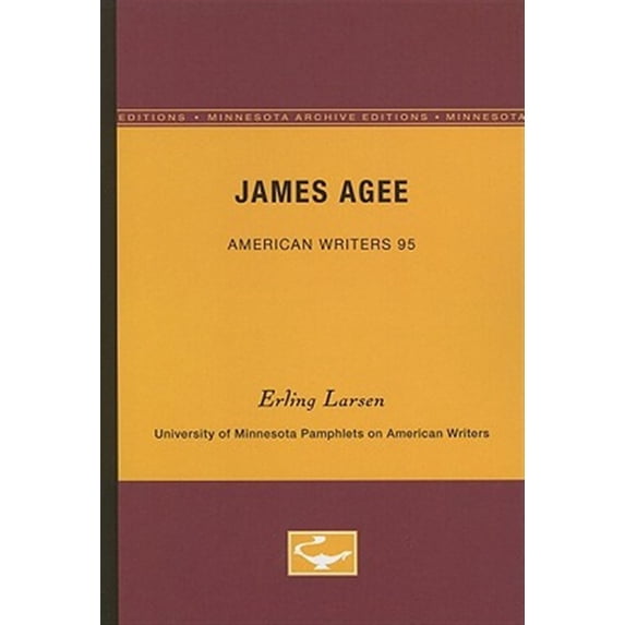 Pre-Owned University of Minnesota Pamphlets on Ame James Agee - American Writers 95: University of Minnesota Pamphlets on American Writers, Book 95, (Paperback)