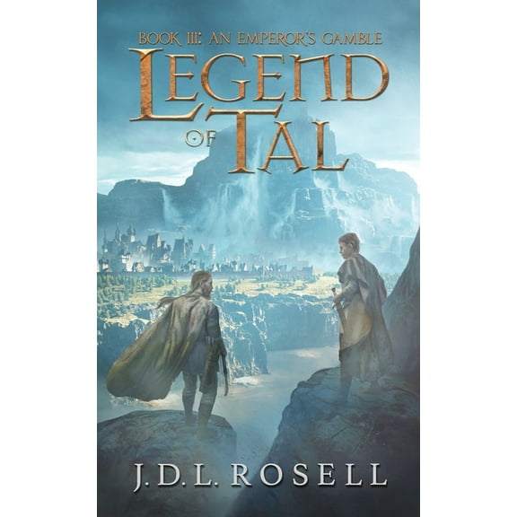 Legend of Tal An Emperor's Gamble: Legend of Tal: Book 3, Book 3, (Paperback)