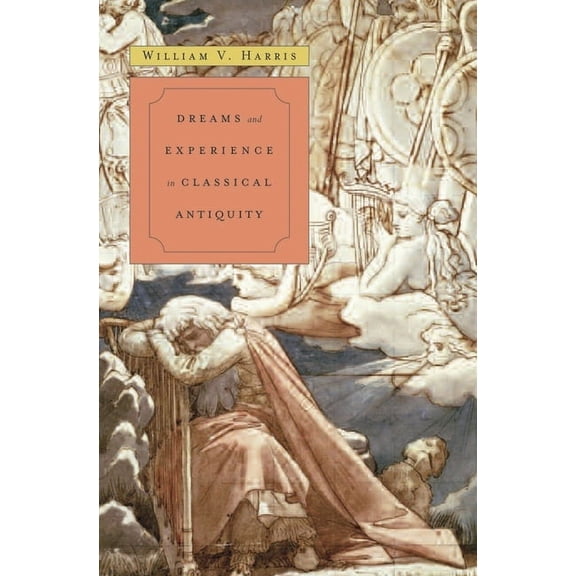 Dreams and Experience in Classical Antiquity (Hardcover)