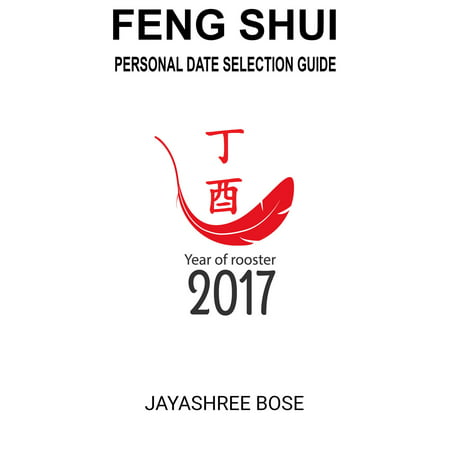 Feng Shui Personal Date Selection guide 2017 -