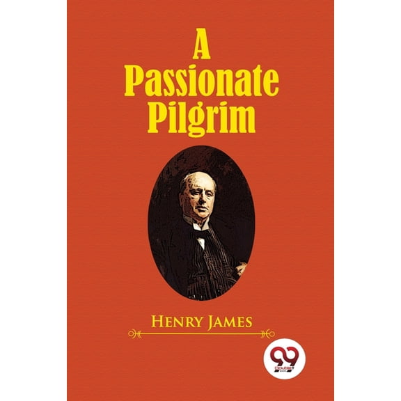 A Passionate Pilgrim, (Paperback)