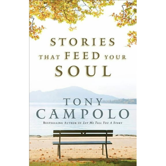 Stories That Feed Your Soul, (Paperback)
