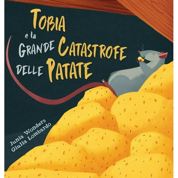Tobia e la grande catastrofe delle patate, (Hardcover)