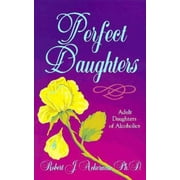Perfect Daughters Adult Daughters of Alcoholics [Paperback - Used]