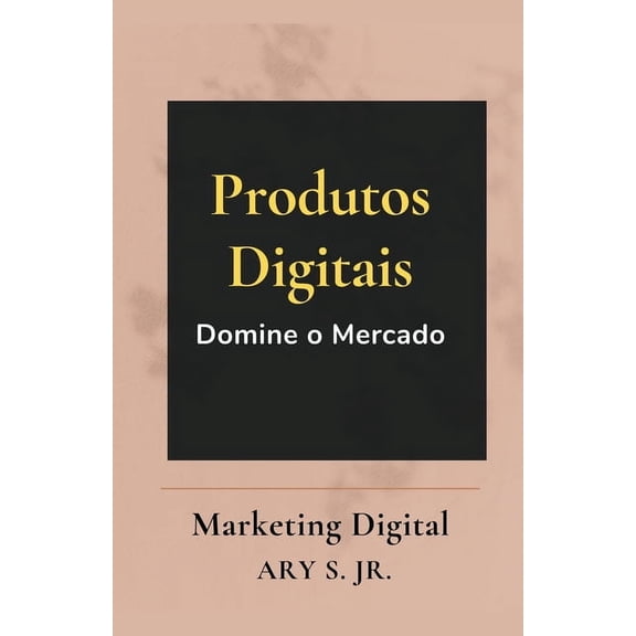 Produtos Digitais Domine o Mercado, (Paperback)