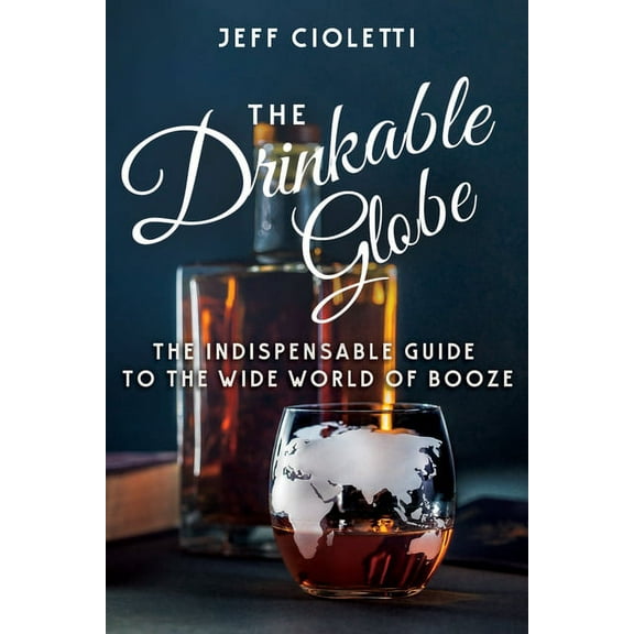 The Drinkable Globe (Paperback)