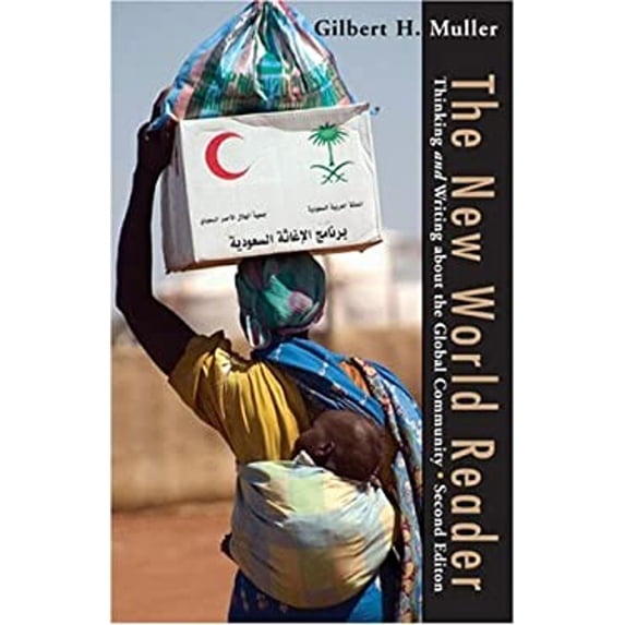 Pre-Owned The New World Reader: Thinking and Writing about the Global Community (Paperback) 0618796533 9780618796533