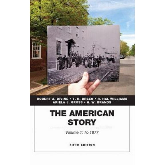 Pre-Owned The American Story, Volume 1 (Paperback) 0134057023 9780134057026